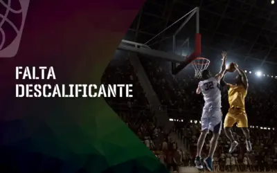Falta descalificante en Baloncesto Falta descalificante