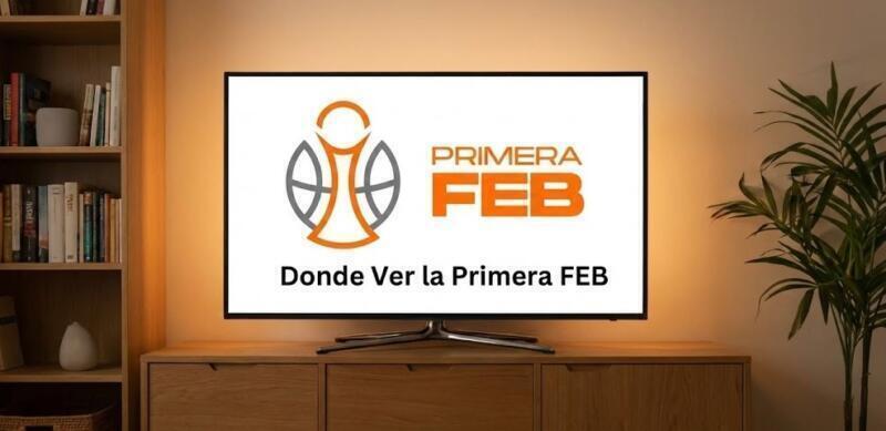 C mo Ver La Primera FEB 2025 26 Canales Precios Y Fechas c-mo-ver-la-primera-feb-2025-26-canales-precios-y-fechas