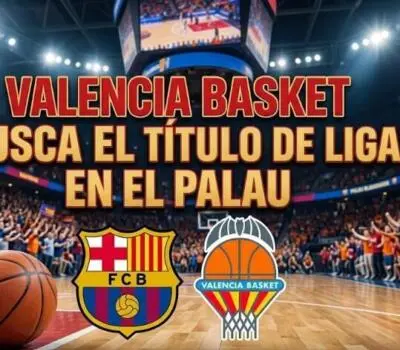 Valencia Basket busca el titulo en el Palau