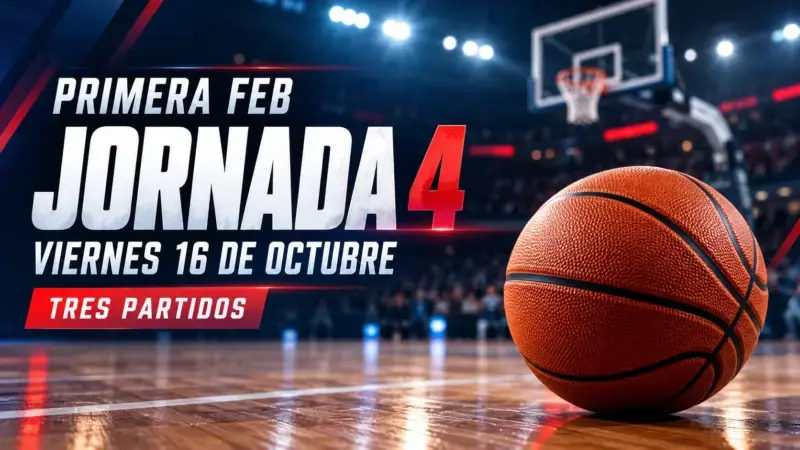 Primera FEB: la cuarta jornada arranca con tres partidos este viernes 16 de octubre J4 Primera FEB