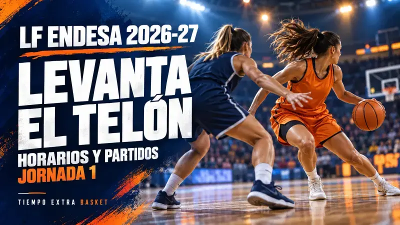 La LF Endesa 2026-27 levanta el telón: horarios y partidos de la jornada 1 LF Endesa 26 27 Empieza scaled